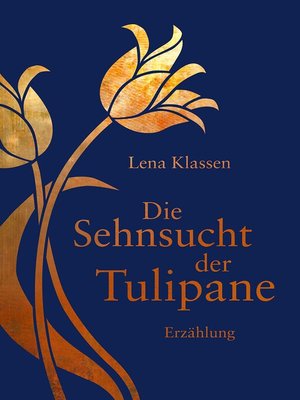 cover image of Die Sehnsucht der Tulipane